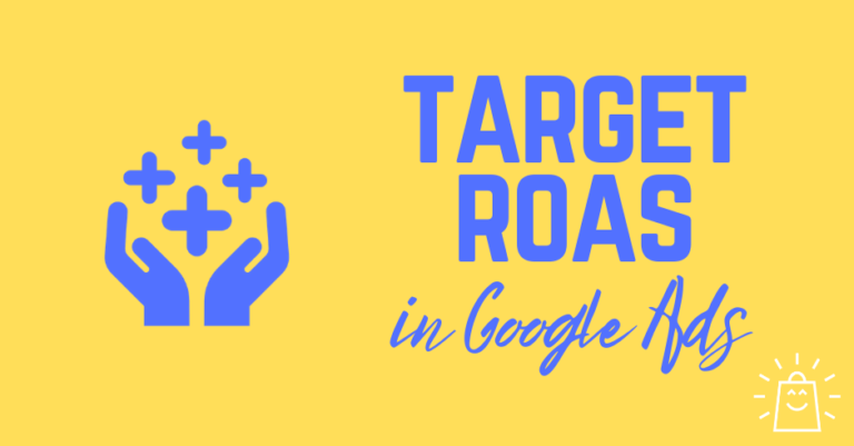 Target ROAS: The Holy Grail Of Google Ads Bidding Strategies?