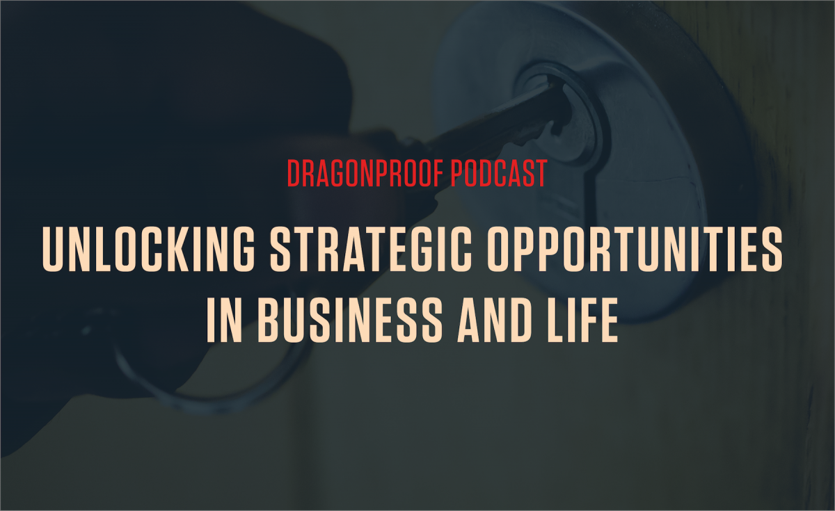 Unlocking Strategic Opportunities in Business and Life