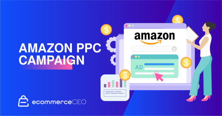 A Detailed Guide on Amazon PPC Campaign Structure