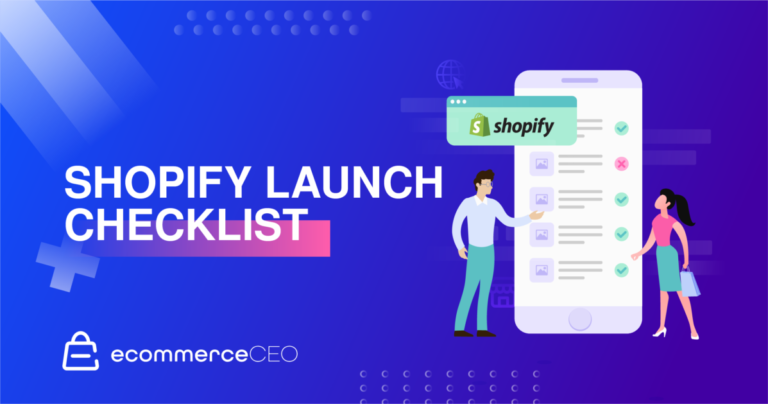 Shopify Launch Checklist: 15 Easy Steps for Your First Sale