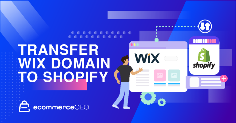 How to Transfer Wix Domain to Shopify Without a Headache