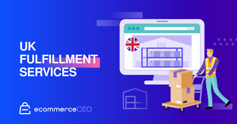 UK Ecommerce Fulfillment Services: 11 Options to Scale Business