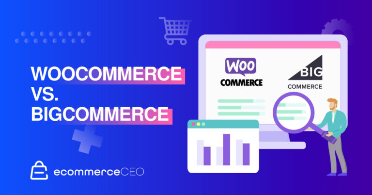 WooCommerce vs. BigCommerce: What’s Best for Your Store?