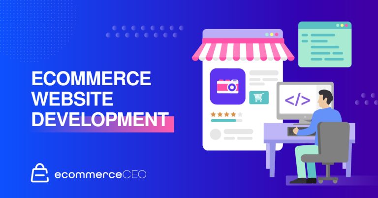 Ecommerce Website Development: What Store Owners Should Know