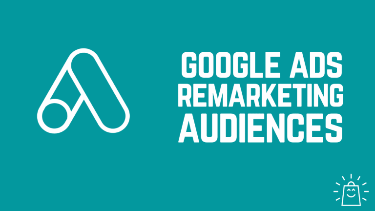 How To Set up a Remarketing Audience in Google Ads