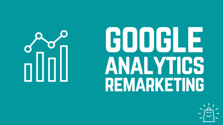 Setting Up Google Analytics Remarketing Audiences: A Guide