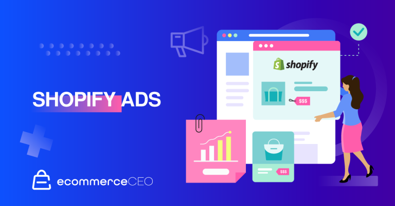 How to Use Shopify Ads Effectively on Facebook [Shopify Advertising Guide]