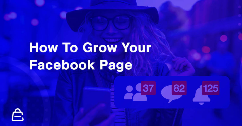 How To Grow Your Facebook Page