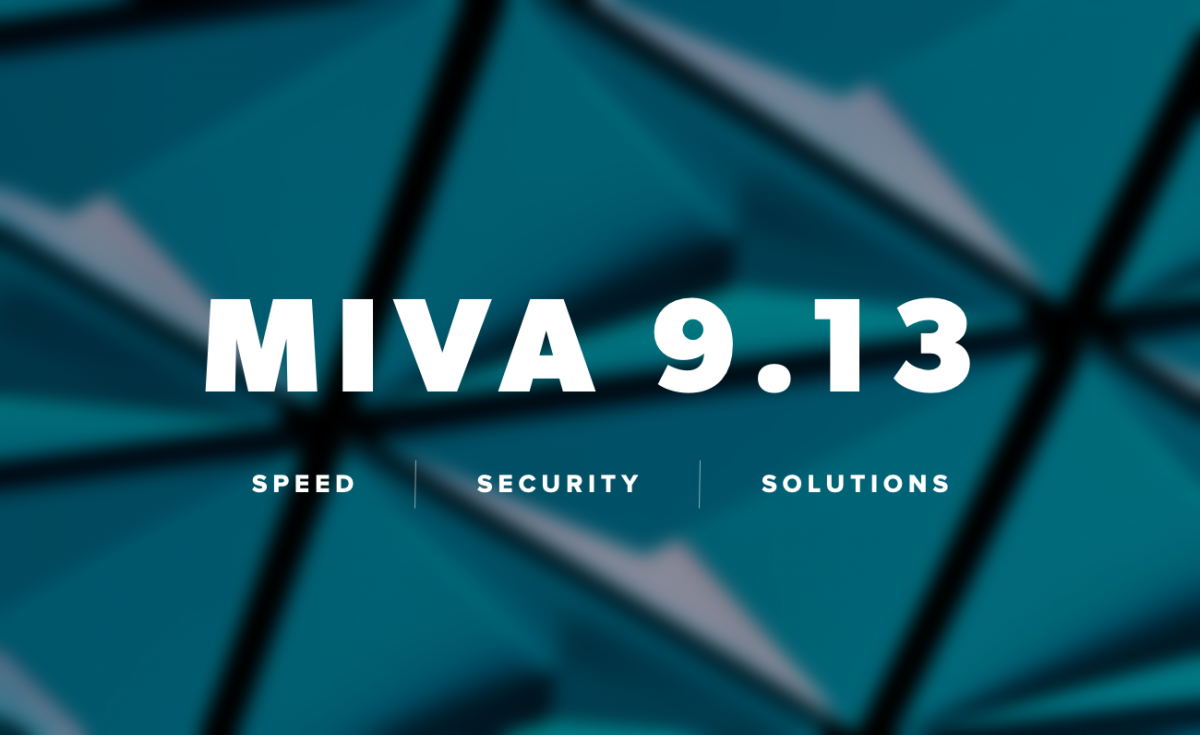 Miva 9.13 is now available!