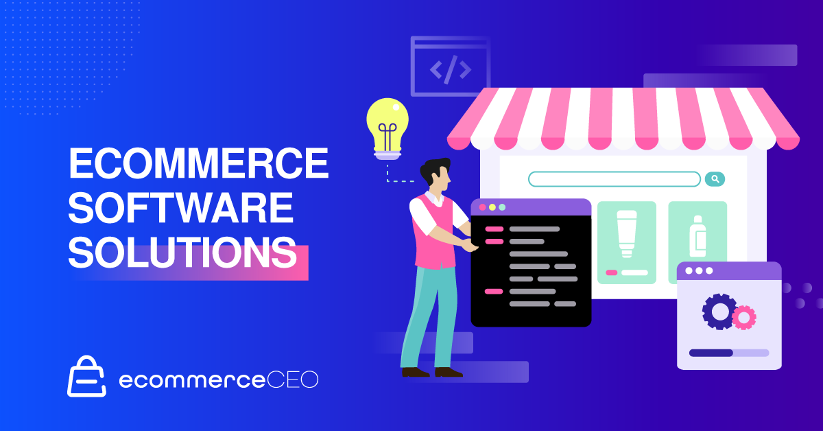 Ecommerce Software Solutions